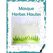 Masque Herbes hautes