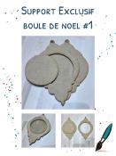 Support Exclusif pour Boule de Noël #1