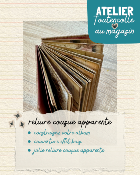 Atelier au Magasin - Reliure cousue apparente - 6 août 26