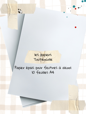 Papier Toutencolle Spécial feutres à alcool - épais - 10 feuilles