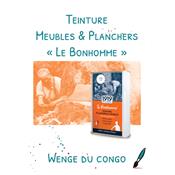 Teinture "Le Bonhomme"<br>Wengé du Congo
