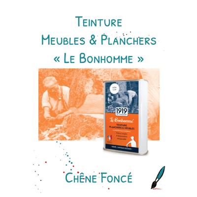 Teinture "Le Bonhomme"<br>Chêne Foncé